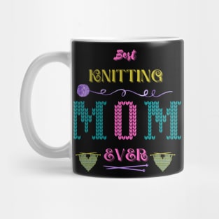 Best knitting MOM ever Mug